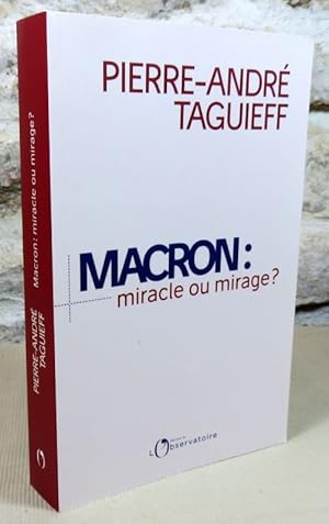 Seller image for Macron : Miracle ou mirage ? for sale by Latulu