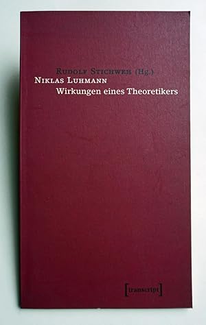 Bild des Verkufers fr Niklas Luhmann. Wirkungen eines Theoretikers. Gedenkcolloquium der Universitt Bielefeld am 8. Dezember 1998. zum Verkauf von Versandantiquariat Wolfgang Petry