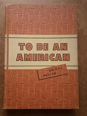 Imagen del vendedor de To Be an American a la venta por Homeless Books