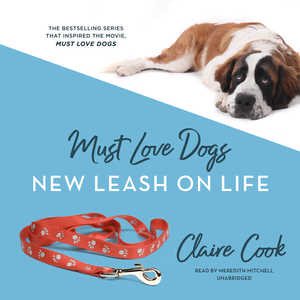 Seller image for Must Love Dogs : New Leash on Life for sale by GreatBookPrices