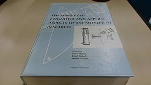 Seller image for The Minds Eye: Cognitive and Applied Aspects of Eye Movement Research for sale by BoundlessBookstore