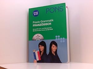 Bild des Verkufers fr PONS Praxis-Grammatik Franzsisch: Umfassend: Grammatik nachschlagen, lernen und ben zum Verkauf von Book Broker
