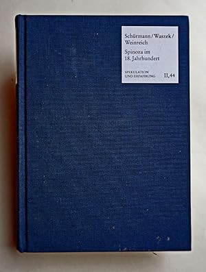 Spinoza im Deutschland des achtzehnten Jahrhunderts. Zur Erinnerung an Hans-Christian Lucas.