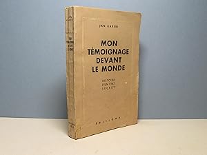 Seller image for Mon tmoignage devant le monde. Histoire d'un Etat secret for sale by Aux ftiches