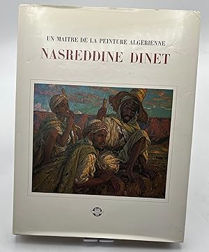 Seller image for Un matre de la peinture algrienne. Nasreddine Dinet for sale by Lioudalivre