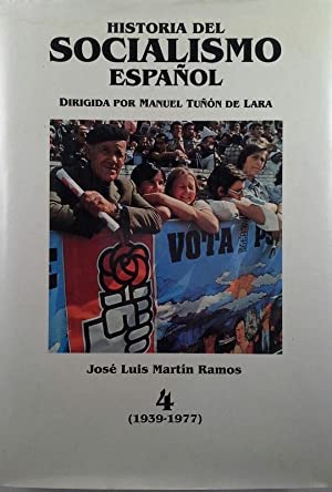 Imagen del vendedor de HISTORIA DEL SOCIALISMO ESPAOL 4 1939-1977 a la venta por Librovicios