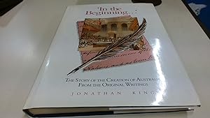 Seller image for In the Beginning. The story of the creation of Australia from the Original Writings for sale by BoundlessBookstore