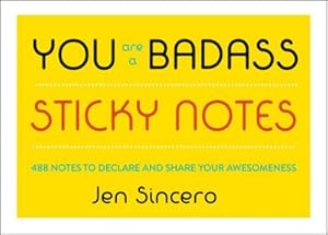 Bild des Verkufers fr You Are a Badass(r) Sticky Notes : 488 Notes to Declare and Share Your Awesomeness zum Verkauf von Smartbuy