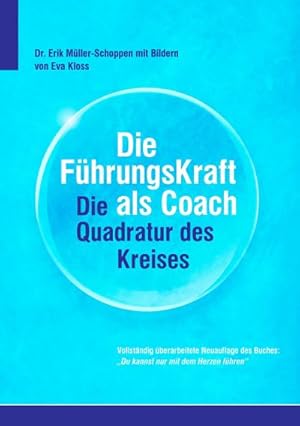 Bild des Verkufers fr Die FhrkungsKraft als Coach : Die Quadratur des Kreises zum Verkauf von Smartbuy