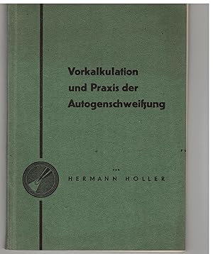 Seller image for Vorkalkulation und Praxis der Autogenschweiung for sale by Bcherpanorama Zwickau- Planitz