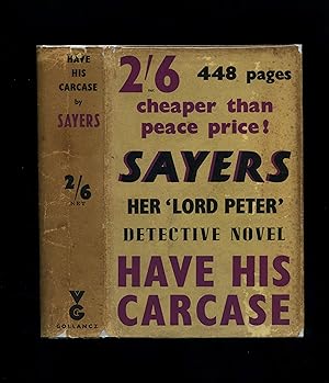 HAVE HIS CARCASE [Pre-war cheap edition in the scarce dustwrapper]