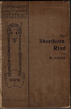 Das Shorthorn-Rind. Monographien landwirtschaftlicher Nutztiere. Band X