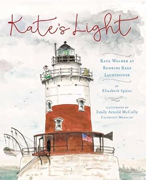 Bild des Verkufers fr Kate's Light : Kate Walker at Robbins Reef Lighthouse zum Verkauf von GreatBookPrices