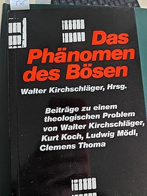 Bild des Verkufers fr Das Phnomen des Bsen. Beitrge zu einer theologischen Fragestellung zum Verkauf von Koinonia-Oriens Bookseller