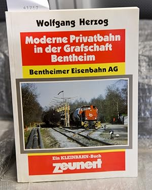 Moderne Privatbahnen in der Grafschaft Bentheim - Bentheimer Eisenbahn AG - Ein Kleinbahn-Buch