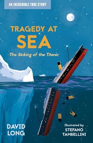 Bild des Verkufers fr Tragedy at Sea : The Sinking of the Titanic zum Verkauf von Smartbuy