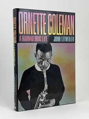 Image du vendeur pour Ornette Coleman - A Harmolodic Life mis en vente par Stephen Conway Booksellers