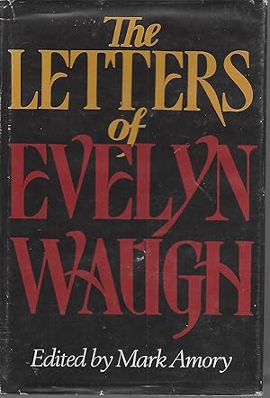 Imagen del vendedor de The Letters of Evelyn Waugh a la venta por Charing Cross Road Booksellers