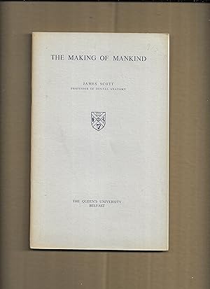 Bild des Verkufers fr The making of mankind [Queen's University,Belfast. An inaugural lecture . New lecture series-no.25] zum Verkauf von Gwyn Tudur Davies