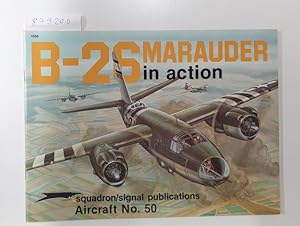 Seller image for B-26 Marauder in Action (Aircraft No. 50) for sale by Versand-Antiquariat Konrad von Agris e.K.