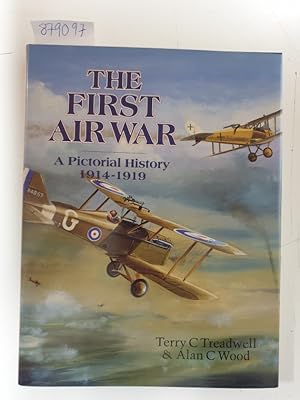 Bild des Verkufers fr The First Air War: The Pictorial History 1914-1919 zum Verkauf von Versand-Antiquariat Konrad von Agris e.K.