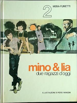 Bild des Verkufers fr Mino & Lia due ragazzi d'oggi zum Verkauf von Librodifaccia