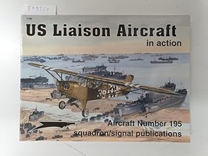 Immagine del venditore per US Liaison Aircraft in action - (= Aircraft Number 195) venduto da Versand-Antiquariat Konrad von Agris e.K.