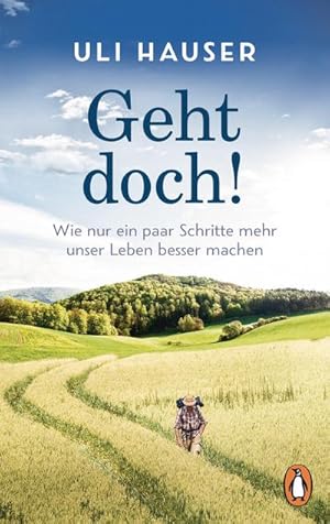 Seller image for Geht doch! : Wie nur ein paar Schritte mehr unser Leben besser machen for sale by Smartbuy