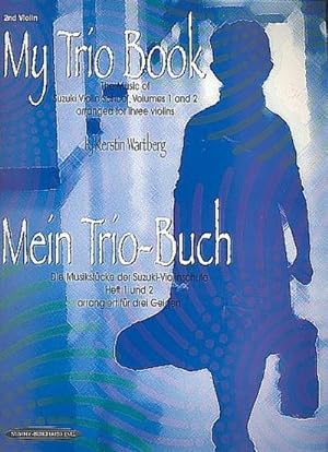 Seller image for My Trio Book (Mein Trio-Buch) (Suzuki Violin Volumes 1-2 Arranged for Three Violins) : Violin 2 for sale by Smartbuy