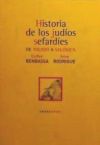 Seller image for HISTORIA DE LOS JUDIOS SEFARDIES for sale by Agapea Libros