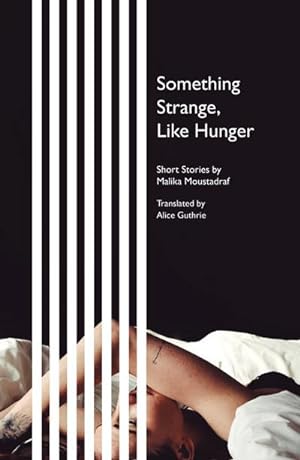 Bild des Verkufers fr Something Strange, Like Hunger : Short Stories zum Verkauf von Smartbuy