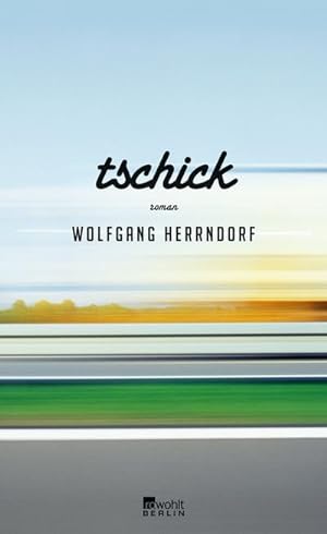 Imagen del vendedor de Tschick a la venta por Versandbuchhandlung Kisch & Co.