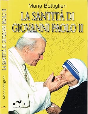Bild des Verkufers fr La santit di Giovanni Paolo II zum Verkauf von Biblioteca di Babele