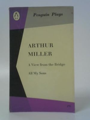 Imagen del vendedor de A View from the Bridge and All my Sons a la venta por World of Rare Books
