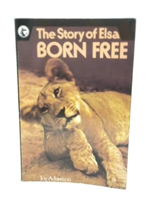 Bild des Verkufers fr The Story Of Elsa Born Free zum Verkauf von World of Rare Books