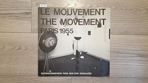 Le Mouvement - The Movement Paris Avril 1955. Agam - Bury - Calder - Duchamp - Jacobsen - Soto - ...