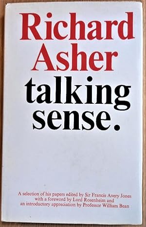 Bild des Verkufers fr RICHARD ASHER TALKING SENSE A Collection of Papers, including the Triad 'Sense and Sensibility', 'Myxoedematous Madness, 'The Dangers of Going to Bed', & 'Munchausen's Syndrome' zum Verkauf von Douglas Books