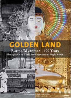 Immagine del venditore per Golden Land: Burma/Myanmar -100 Years venduto da SEATE BOOKS