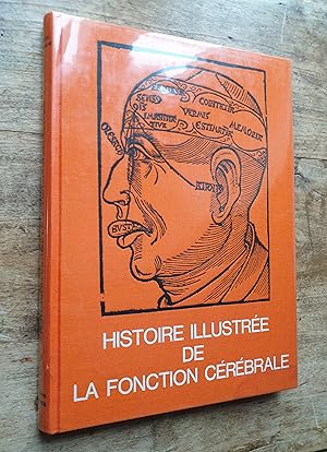 Bild des Verkufers fr Histoire illustre de la Fonction crbrale zum Verkauf von CORSEAUX Pascal