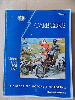 Image du vendeur pour Carbooks: 1895-1897, Volume. 1: A Digest of Motors and Motoring mis en vente par Jackson Books