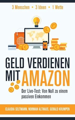 Bild des Verkufers fr Geld verdienen mit Amazon : Der Live-Test: Von Null zu einem passiven Einkommen zum Verkauf von Smartbuy