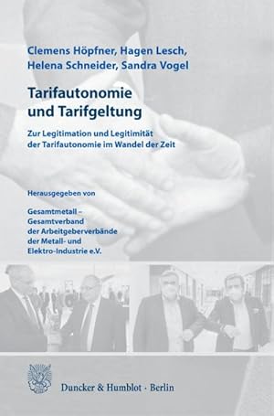 Bild des Verkufers fr Tarifautonomie und Tarifgeltung.: Die Legitimation und Legitimitt der Tarifautonomie im Wandel der Zeit. : Die Legitimation und Legitimitt der Tarifautonomie im Wandel der Zeit. zum Verkauf von AHA-BUCH