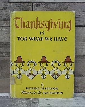 Imagen del vendedor de thanksgiving is for what we have a la venta por Archives Books inc.