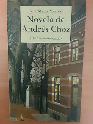 Seller image for Novela de Andrs Choz for sale by Librera Eleutheria