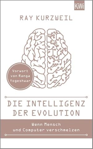 Bild des Verkufers fr Die Intelligenz der Evolution Wenn Mensch und Computer verschmelzen : Mit einem Vorwort von Ranga Yogeshwar zum Verkauf von Smartbuy