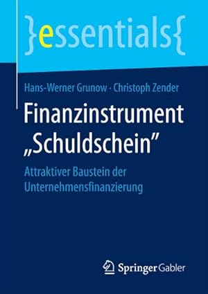 Imagen del vendedor de Finanzinstrument "Schuldschein" : Attraktiver Baustein der Unternehmensfinanzierung a la venta por Smartbuy