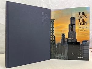Bild des Verkufers fr The Skys the Limit: A Century of Chicago Skyscrapers zum Verkauf von Antiquariat Bler