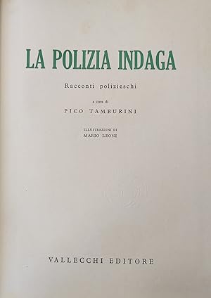 LA POLIZIA INDAGA. RACCONTI POLIZIESCHI