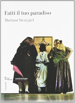 Seller image for Fatti il tuo paradiso for sale by MULTI BOOK