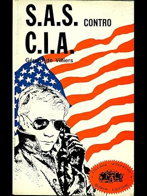 Image du vendeur pour S.A.S. contro C.I.A. mis en vente par Librodifaccia